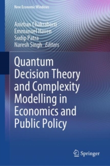 Image for Quantum Decision Theory and Complexity Modelling in Economics and Public Policy