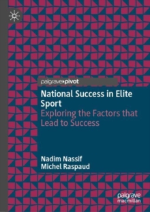 Image for National success in elite sport  : exploring the factors that lead to success