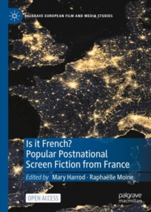 Image for Is it French? Popular Postnational Screen Fiction from France