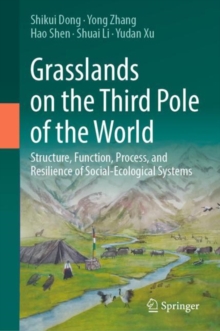 Image for Grasslands on the Third Pole of the World: Structure, Function, Process, and Resilience of Social-Ecological Systems