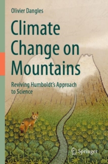 Image for Climate change on mountains  : reviving Humboldt's approach to science