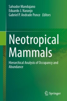 Image for Neotropical Mammals: Hierarchical Analysis of Occupancy and Abundance