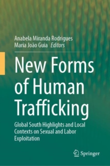 Image for New forms of human trafficking  : global south highlights and local contexts on sexual and labor exploitation
