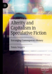 Image for Alterity and Capitalism in Speculative Fiction