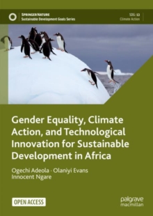 Image for Gender Equality, Climate Action, and Technological Innovation for Sustainable Development in Africa