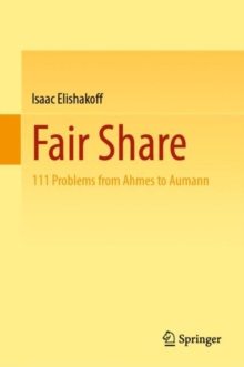 Image for Fair share  : 111 problems from Ahmes to Aumann