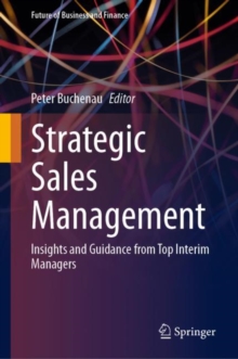 Image for Strategic Sales Management: Insights and Guidance from Top Interim Managers