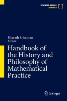 Image for Handbook of the history and philosophy of mathematical practice