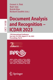 Image for Document Analysis and Recognition - ICDAR 2023: 17th International Conference, San Jose, CA, USA, August 21-26, 2023, Proceedings, Part II