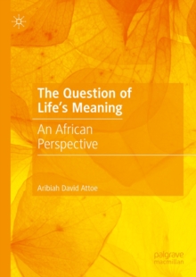 Image for The Question of Life's Meaning: An African Perspective