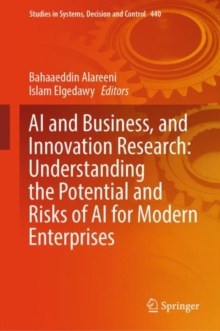 Image for AI and Business, and Innovation Research: Understanding the Potential and Risks of AI for Modern Enterprises
