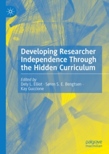 Image for Developing Researcher Independence Through the Hidden Curriculum