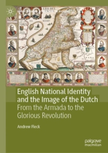 Image for English National Identity and the Image of the Dutch