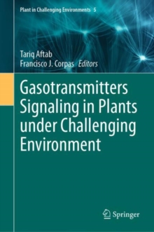 Image for Gasotransmitters Signaling in Plants Under Challenging Environment
