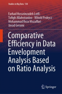 Image for Comparative Efficiency in Data Envelopment Analysis Based on Ratio Analysis