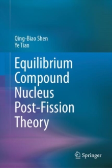 Image for Equilibrium Compound Nucleus Post-Fission Theory