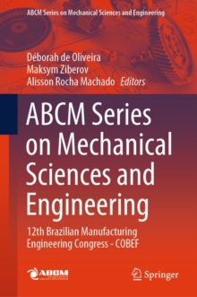 Image for ABCM Series on Mechanical Sciences and Engineering: 12th Brazilian Manufacturing Engineering Congress - COBEF