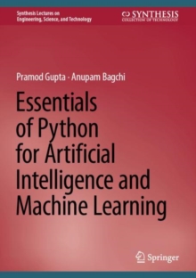 Image for Essentials of Python for Artificial Intelligence and Machine Learning