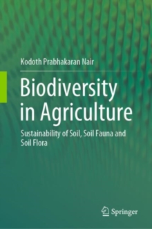 Image for Biodiversity in agriculture  : sustainability of soil, soil fauna and soil flora