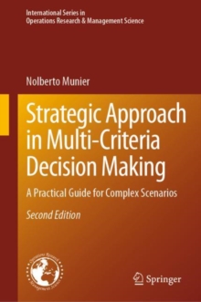 Image for Strategic approach in multi-criteria decision making  : a practical guide for complex scenarios