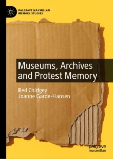 Image for Museums, Archives and Protest Memory