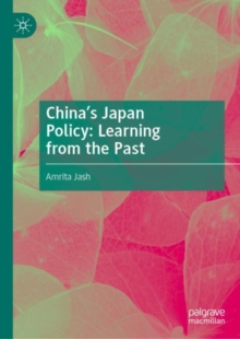 Image for China's Japan Policy: Learning from the Past