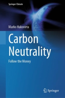 Image for Carbon Neutrality : Follow the Money