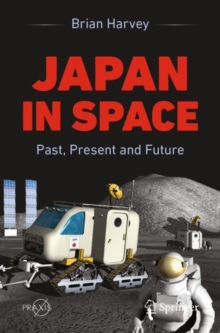 Image for Japan In Space: Past, Present and Future