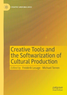 Image for Creative tools and the softwarization of cultural production