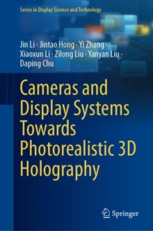 Image for Cameras and Display Systems Towards Photorealistic 3D Holography