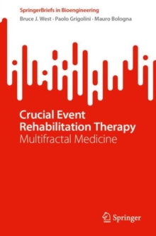 Image for Crucial Event Rehabilitation Therapy: Multifractal Medicine