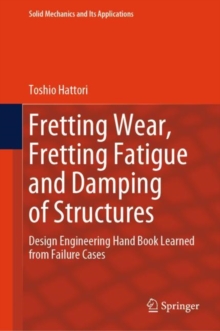 Image for Fretting Wear, Fretting Fatigue and Damping of Structures