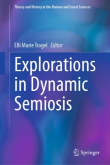 Image for Explorations in dynamic semiosis
