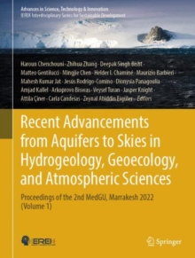 Image for Recent advancements from aquifers to skies in hydrogeology, geoecology, and atmospheric sciences  : proceedings of the 2nd MedGU, Marrakesh 2022Volume 1