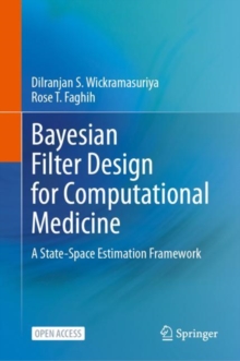 Image for Bayesian Filter Design for Computational Medicine