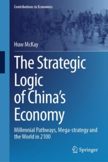 Image for The Strategic Logic of China’s Economy