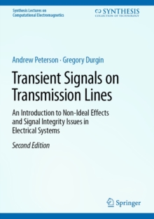 Image for Transient Signals on Transmission Lines: An Introduction to Non-Ideal Effects and Signal Integrity Issues in Electrical Systems