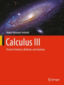 Image for Calculus III: Practice Problems, Methods, and Solutions