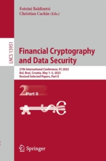 Image for Financial cryptography and data security  : 27th International Conference, FC 2023, Bol, Brac, Croatia, May, 1-5, 2023Part II