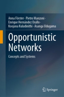 Image for Opportunistic networks  : concepts and systems