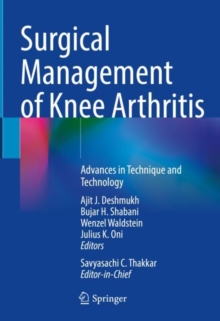 Image for Surgical Management of Knee Arthritis : Advances in Technique and Technology