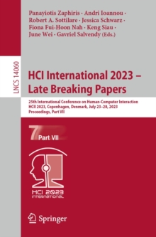 Image for HCI International 2023 - Late Breaking Papers: 25th International Conference on Human-Computer Interaction, HCII 2023, Copenhagen, Denmark, July 23-28, 2023, Proceedings, Part VII