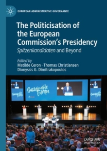 Image for The Politicisation of the European Commission’s Presidency