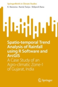 Spatio-temporal Trend Analysis of Rainfall using R Software and ArcGIS