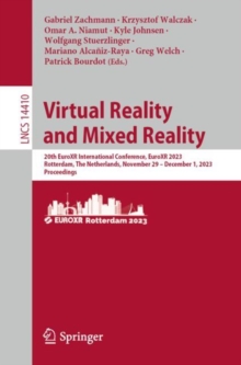 Image for Virtual reality and mixed reality  : 20th EuroXR International Conference, EuroXR 2023, Rotterdam, The Netherlands, November 29- December 1, 2023, proceedings