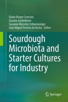 Image for Sourdough Microbiota and Starter Cultures for Industry