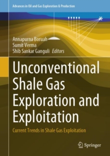 Image for Unconventional shale gas exploration and exploitation  : current trends in shale gas exploitation