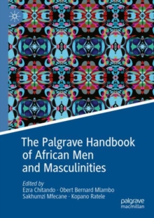Image for The Palgrave Handbook of African Men and Masculinities