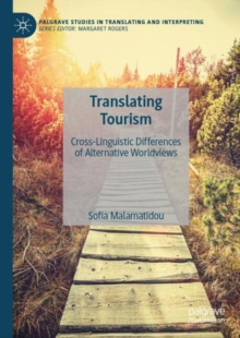 Image for Translating Tourism : Cross-Linguistic Differences of Alternative Worldviews
