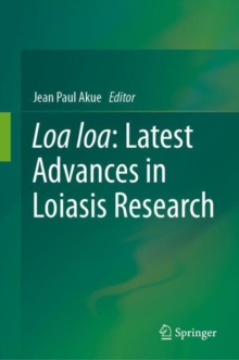 Image for Loa loa  : latest advances in loiasis research